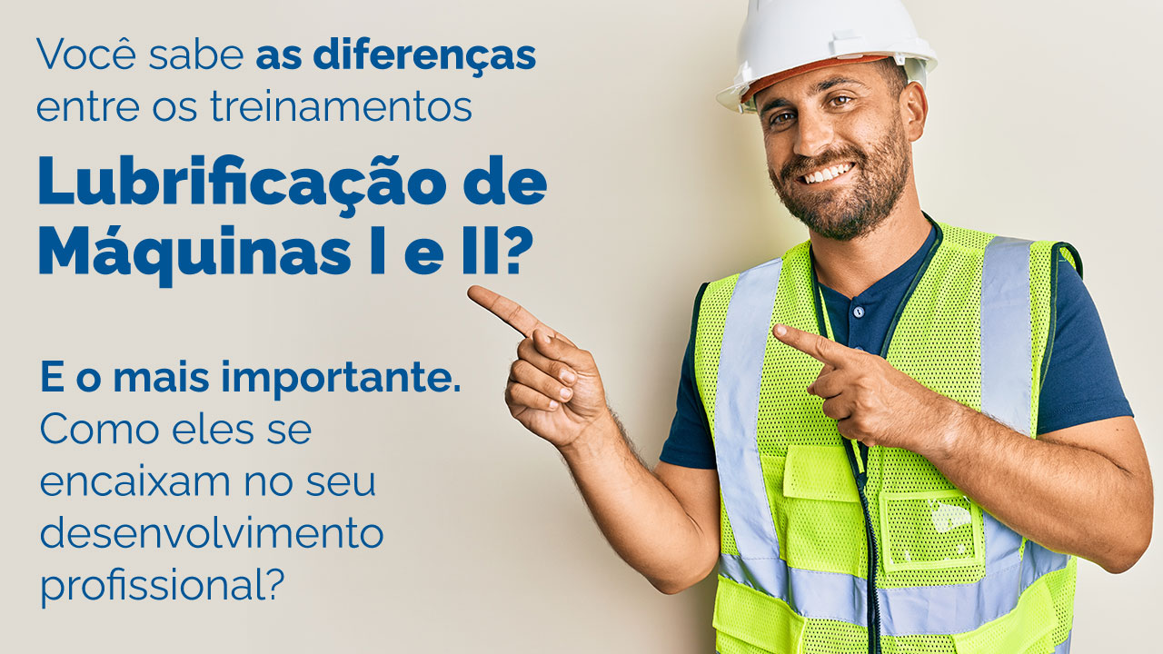 Diferenças entre Lubrificação de Máquinas I e II.